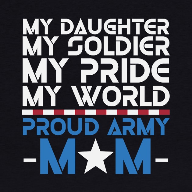 My Daughter Soldier Pride Proud by Charlotte123